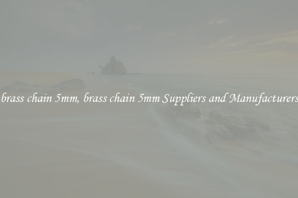 brass chain 5mm, brass chain 5mm Suppliers and Manufacturers