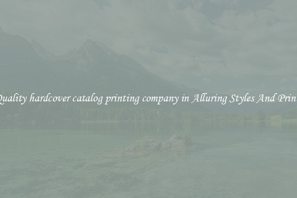 Quality hardcover catalog printing company in Alluring Styles And Prints