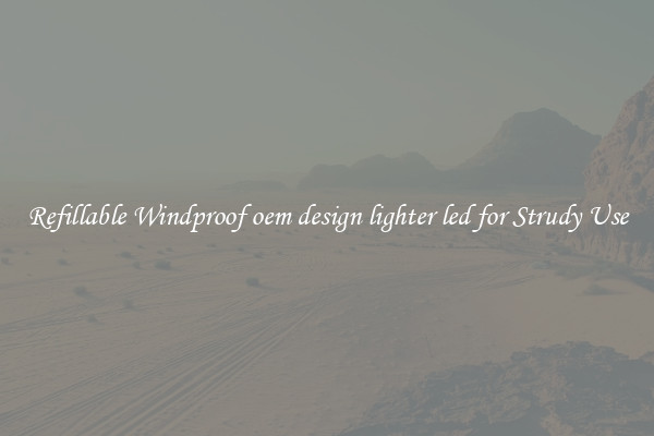 Refillable Windproof oem design lighter led for Strudy Use