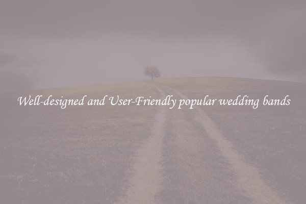 Well-designed and User-Friendly popular wedding bands