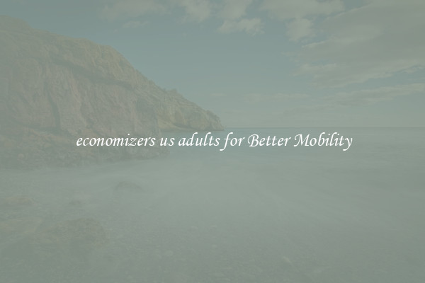 economizers us adults for Better Mobility